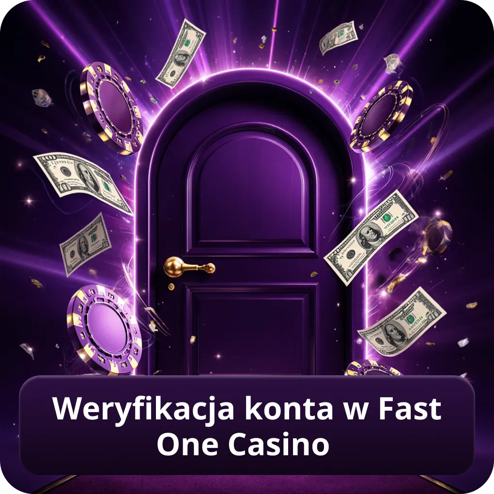 Weryfikacja konta w Fast One Casino